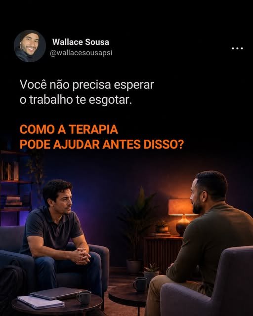 Post: Você não precisa esperar o trabalho te esgotar